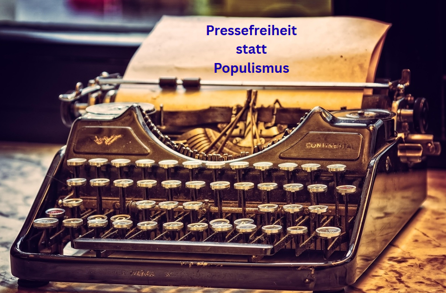 Schreibmachine mit folgendem Text: "Pressefreiheit statt Populismus"
